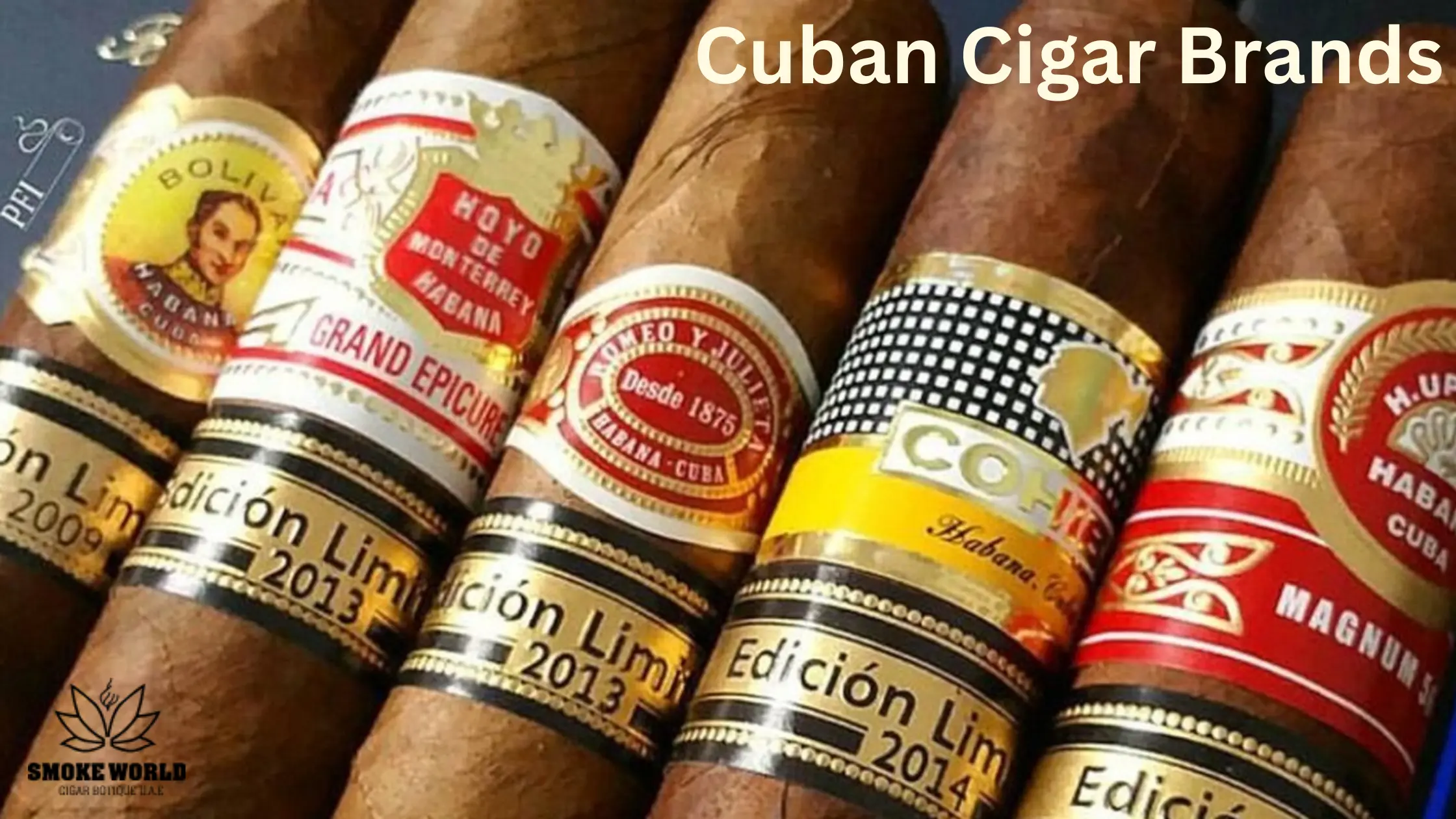 A Deep Guide to the World’s Finest Cuban Cigar Brands